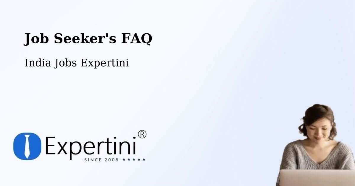 Job Seeker FAQ – Ponnur - India Jobs Expertini
